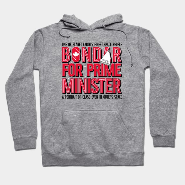 BONDAR FOR PRIME MINISTER Hoodie by rt-shirts